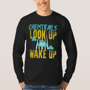 Chemtrails Design For A Conspiracy Theorist T-Shirt