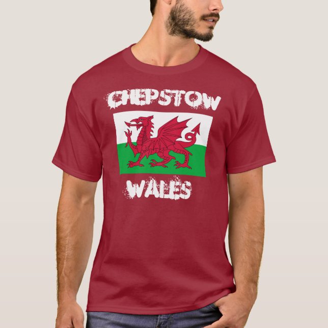 Chepstow, Wales with Welsh flag T-Shirt (Front)