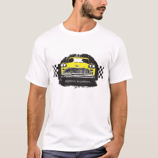 Chequered Cab Taxi Driver Anytime Anywhere t-shirt (Front)