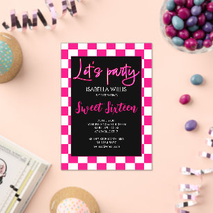 Chequered hot pink white black Lets party Sweet 16 Acrylic Invitations