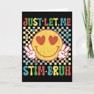 Chequered Just Let Me Stim Bruh Autism Awareness M Card