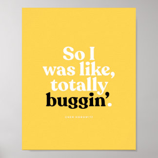 Cher Horowitz - Clueless - I was like Poster