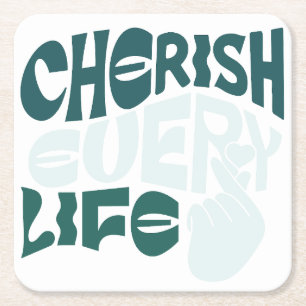 Cherish Life – Love & Kindness Art Square Paper Coaster