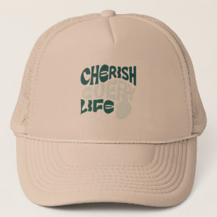 Cherish Life – Love & Kindness Art Trucker Hat