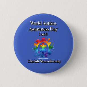 Cherish Neurodiversity. World Autism Awareness Day 6 Cm Round Badge