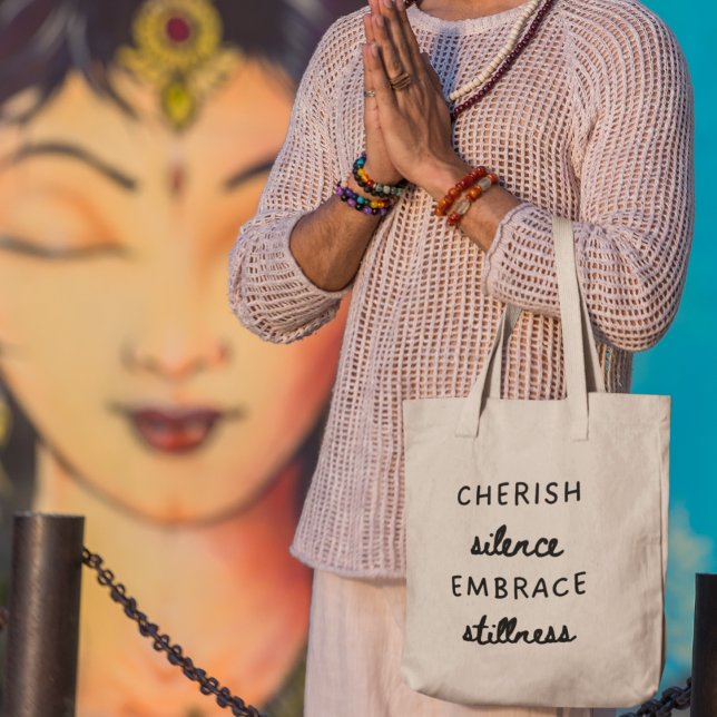 Cherish Silence Embrace Stillness Yoga Meditation Tote Bag (Embrace the calm today - shop now!)