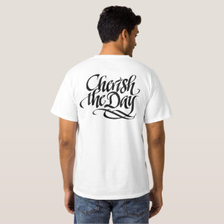 Cherish the Day T-Shirt