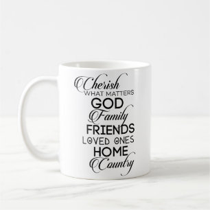 Cherish What Matters Coffee Mug