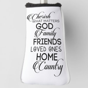 Cherish What Matters Golf Head Cover