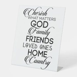 Cherish What Matters Pedestal Sign