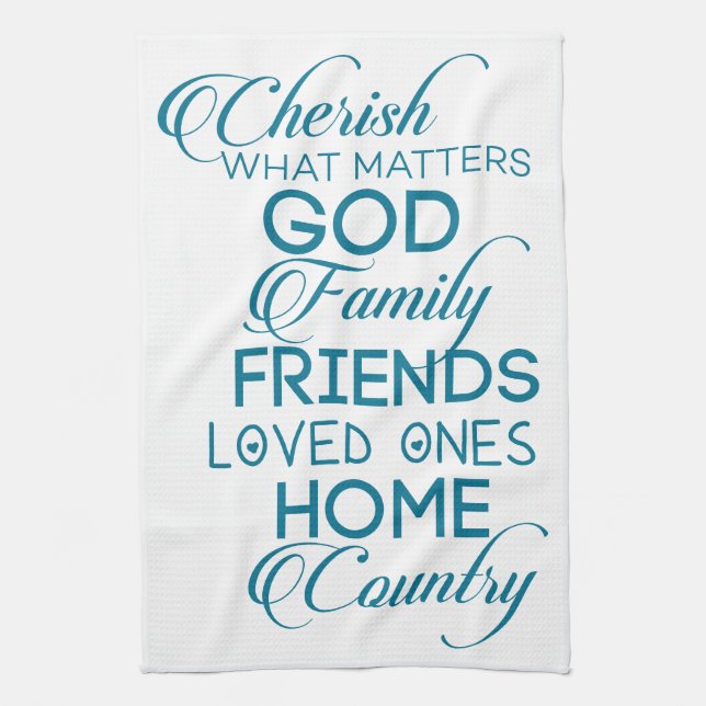 Cherish What Matters Teal Tea Towel (Vertical)