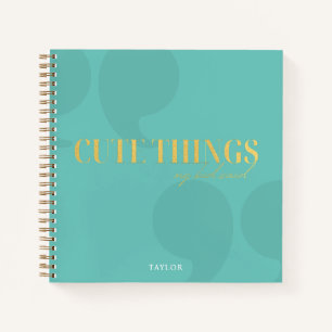 Cherished Memories: Cute Things My Kid Said Notebook