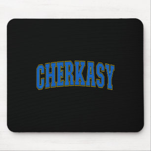 Cherkasy Ukraine Lovers Patriotic Proud Ukrainian Mouse Pad