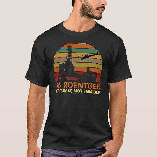 Chernobyl - 3.6 Roentgen Classic T-Shirt (Front)