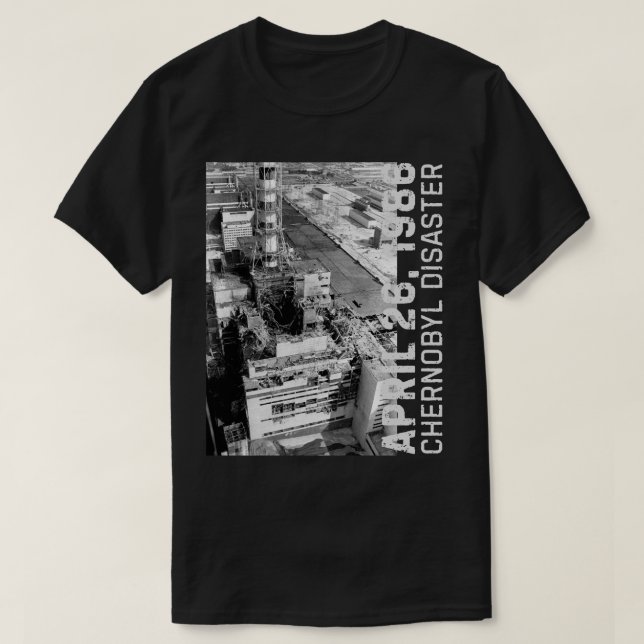 Chernobyl Disaster 1986 T-Shirt (Design Front)
