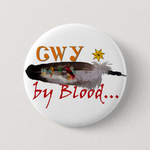 Cherokee by Blood 6 Cm Round Badge