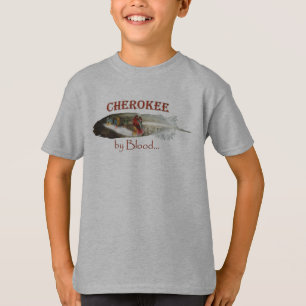Cherokee by Blood T-Shirt