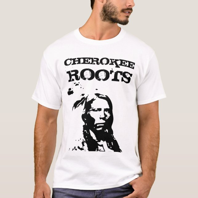 CHEROKEE ROOTS NATIVE AMERICAN INDIAN T-SHIRTS (Front)