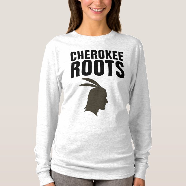 CHEROKEE ROOTS T-Shirts (Front)
