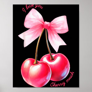 Cherries Bow, Valentines Retro I Love You Cherry M Poster