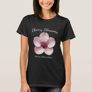 Cherry Blossoms - Spring's Softest Whisper T-Shirt