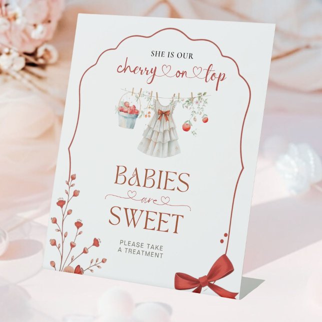 Cherry on Top Babies Are Sweet  Pedestal Sign (Creator Uploaded)