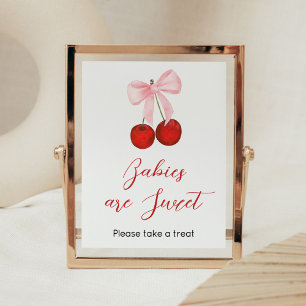 Cherry on Top Baby Shower Babies are Sweet Poster