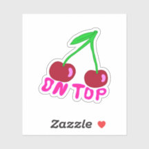 Cherry On Top, Vibrant Colorful Design Sticker