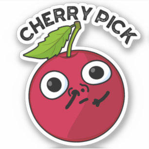 Cherry Pick Funny Fruit Pun
