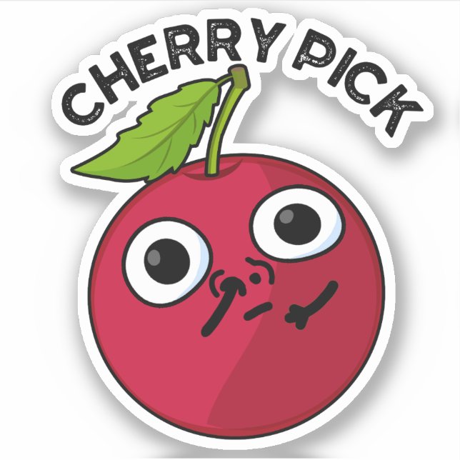 Cherry Pick Funny Fruit Pun  (Front)