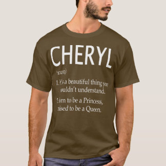 Cheryl Name Gift 148 T-Shirt