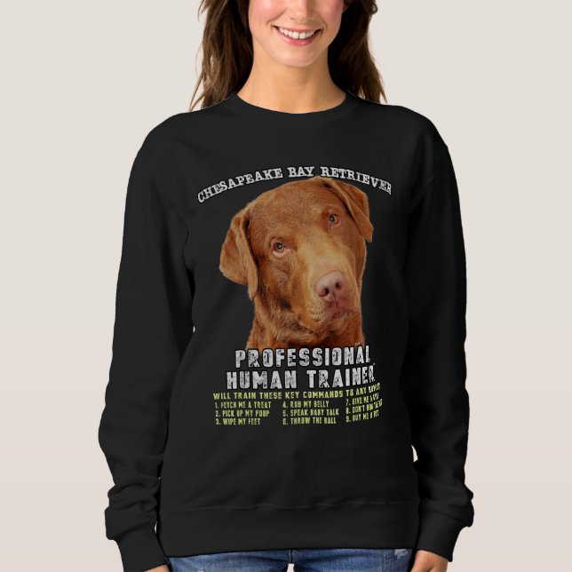 Chesapeake Bay Retriever Professional Human Traine Sweatshirt (Front)