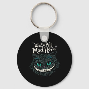Cheshire Alice Cat We're All Mad Here Wonderland  Key Ring