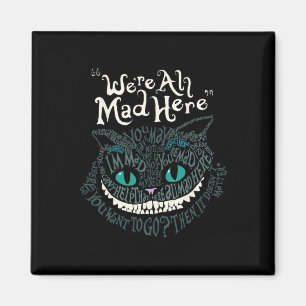 Cheshire Alice Cat We're All Mad Here Wonderland Magnet