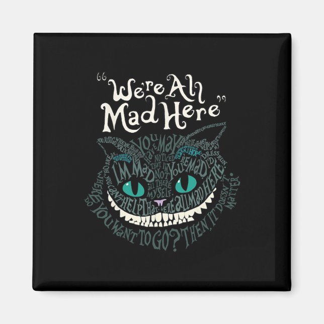 Cheshire Alice Cat We're All Mad Here Wonderland  Magnet (Front)