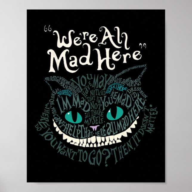 Cheshire Alice Cat We're All Mad Here Wonderland  Poster (Front)