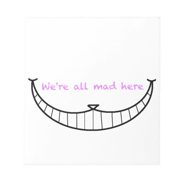 Cheshire Cat Smile Notepad (Front)