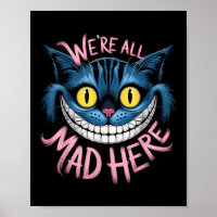 Cheshire Cat Were All Mad Here Wonderland Fans