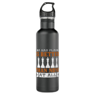 Chess - A bad plan is better than none 710 Ml Water Bottle