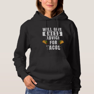 Chess Advice For Tacos Board Game Player  Chess Hoodie