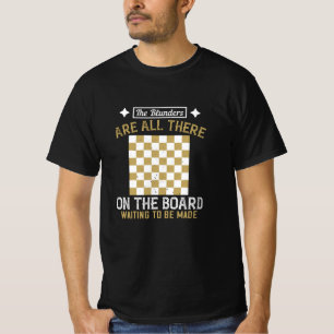 Chess - Blunders are waiting to be made T-Shirt