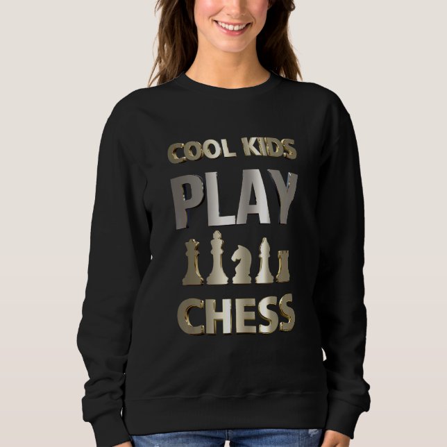 Chess   Board Game Humour Set Player Chess Sweatshirt (Front)