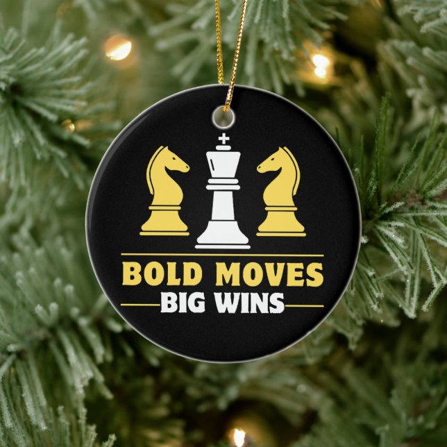 Chess - Bold moves, big wins Ceramic Ornament (Tree)