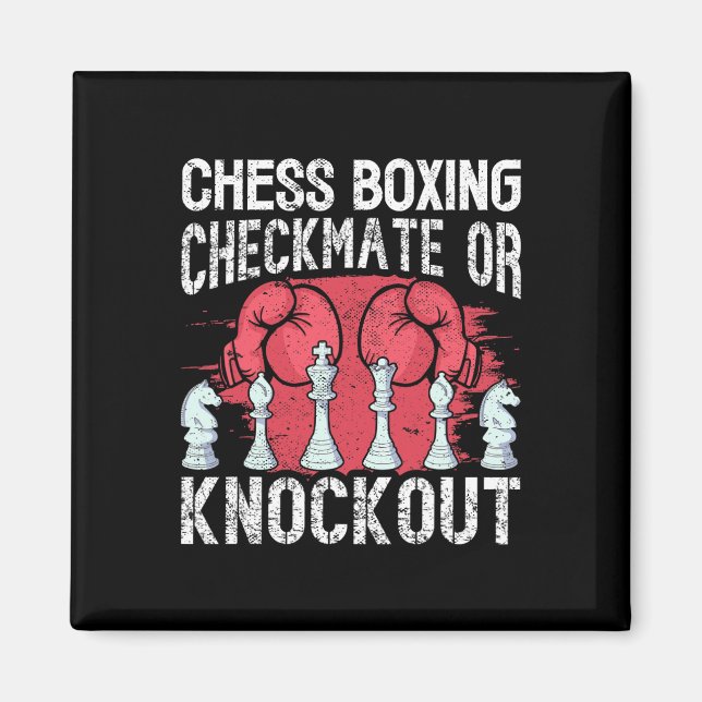 Chess Boxing Checkmate Or Knockout Fun  Magnet (Front)