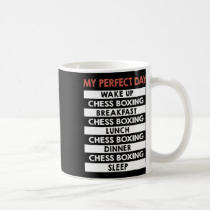 Chess Boxing My Perfect Day Player Day Routine Coffee Mug