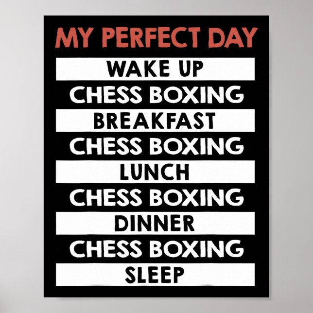 Chess Boxing My Perfect Day Player Day Routine  Poster (Front)