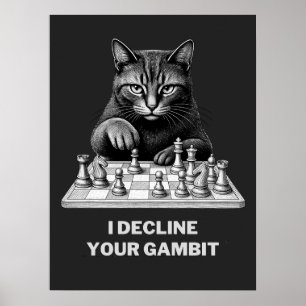 Chess Cat Declines Your Gambit Poster