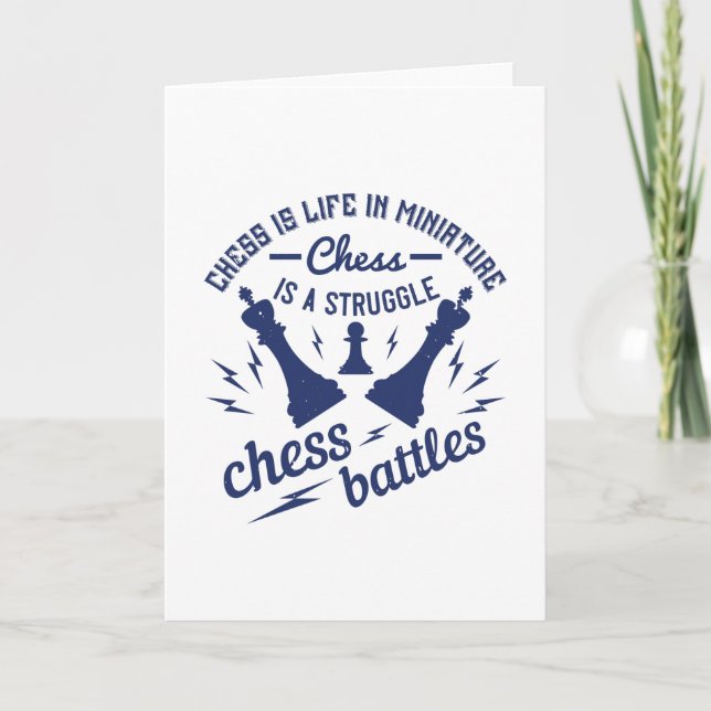 Chess - Chess is life in miniature Card (Front)