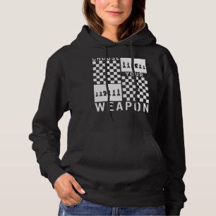 Chess Choose Your Weapon Board Game Player Strateg Hoodie