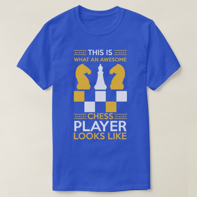 Chess Club This Is What An Awesome Chess Player Lo T-Shirt (Design Front)